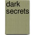 Dark Secrets