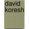 David Koresh by Ronald Cohn