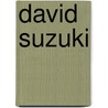 David Suzuki door Ronald Cohn