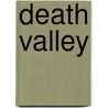 Death Valley by Frederic P. Miller