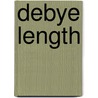 Debye Length door Ronald Cohn
