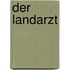 Der Landarzt