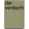 Der Verdacht by Friedrich Dürrenmatt