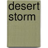 Desert Storm door Richard Hill