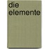 Die Elemente