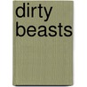 Dirty Beasts door Roald Dahl