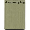 Downsampling door Ronald Cohn