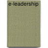E-Leadership by Bruce J. Avolio
