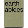 Earth Abides by George Rippey Stewart