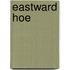 Eastward Hoe