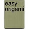 Easy Origami door Mary Meinking