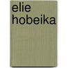 Elie Hobeika by Ronald Cohn