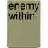 Enemy within