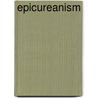 Epicureanism door William Wallace Cox