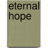 Eternal Hope door Frederic William Farrar