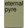 Eternal Pyre door Ronald Cohn