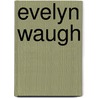 Evelyn Waugh door Michael G. Brennan