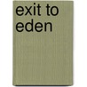 Exit To Eden door Anne Rice