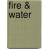 Fire & Water by Betsy Graziani Fasbinder
