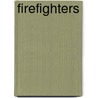 Firefighters by Jacqueline Laks Gorman