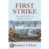 First Strike door Matthew J. Flynn