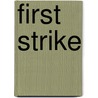 First Strike door Frederic P. Miller