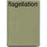 Flagellation
