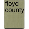 Floyd County door Floyd County Historical Society Inc