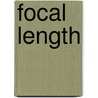 Focal Length door Ronald Cohn