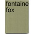 Fontaine Fox