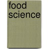 Food Science door P.S. Belton