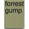 Forrest Gump door Mr. Winston Groom