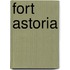 Fort Astoria