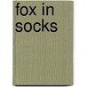 Fox in Socks by Seuss