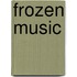 Frozen Music