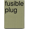 Fusible Plug door Ronald Cohn