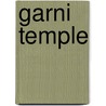 Garni Temple door Ronald Cohn