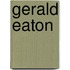 Gerald Eaton