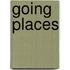 Going Places