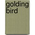 Golding Bird