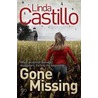 Gone Missing door Linda Castillo