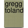 Gregg Toland by Ronald Cohn