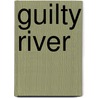 Guilty River by Wilkie Collins