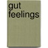 Gut Feelings