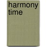 Harmony Time door Mark Alan Wade