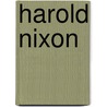 Harold Nixon door Ronald Cohn