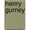 Henry Gurney by Ronald Cohn