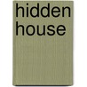 Hidden House by Amélie Rives