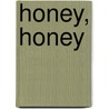 Honey, Honey door Jo Windsor