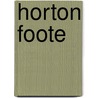 Horton Foote door Ronald Cohn
